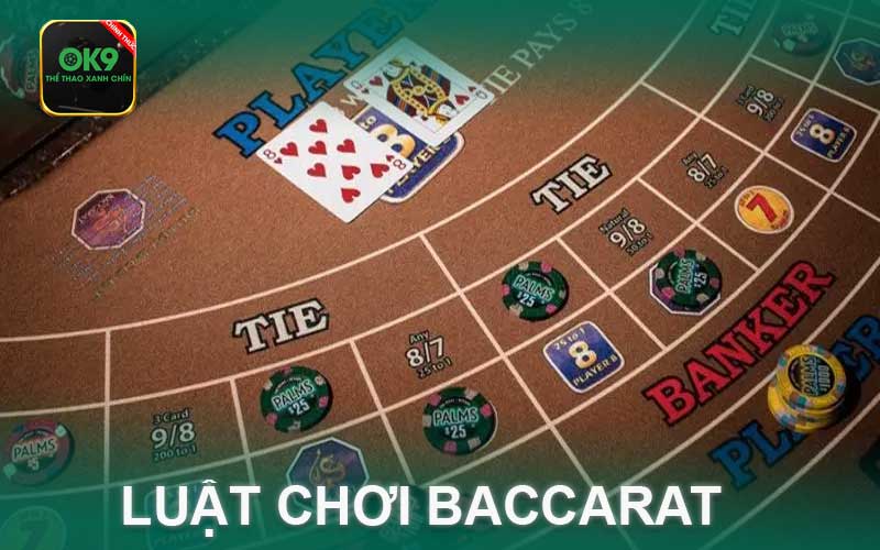 luật chơi Baccarat