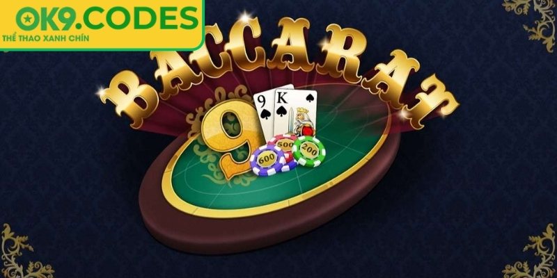 Tổng quan game Baccarat OK9