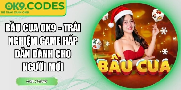 Bầu Cua OK9