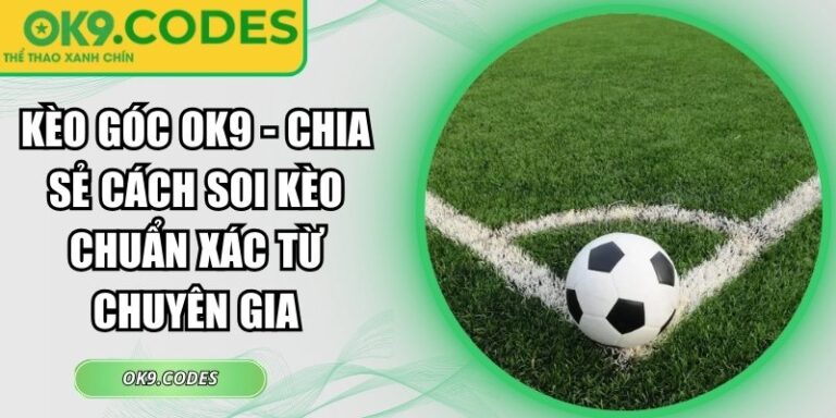kèo góc OK9