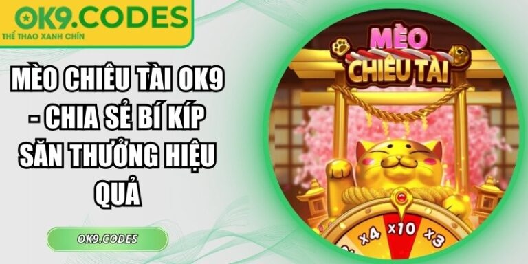 mèo chiêu tài OK9