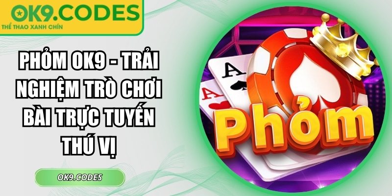 Phỏm OK9