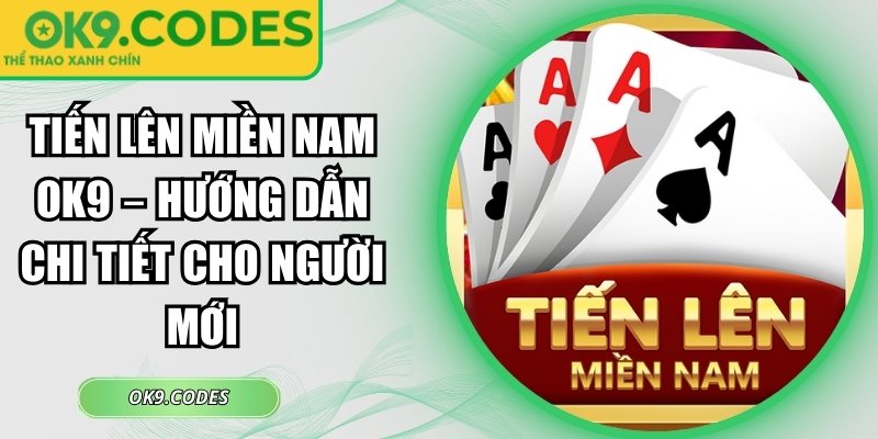 Tiến lên miền nam OK9