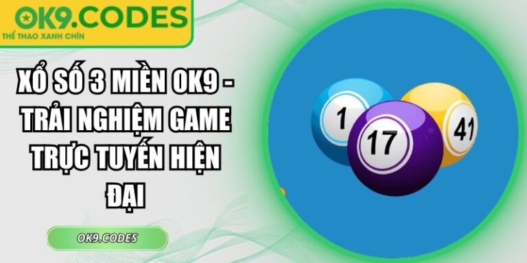 Xổ Số 3 Miền OK9